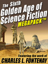 Cover image for The Sixth Golden Age of Science Fiction Megapack